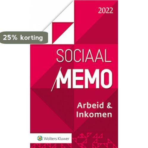 Sociaal Memo Arbeid & Inkomen 2022 9789013168891, Boeken, Wetenschap, Zo goed als nieuw, Verzenden