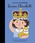 Little People, BIG DREAMS- Queen Elizabeth 9780711274495, Verzenden, Zo goed als nieuw, Maria Isabel Sánchez Vegara