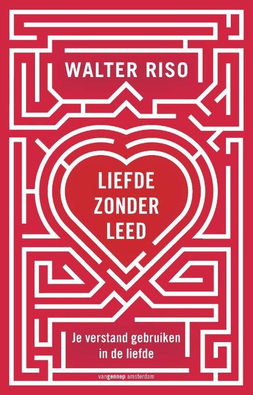 Liefde Zonder Leed 9789055156160 W. Riso, Livres, Philosophie, Envoi