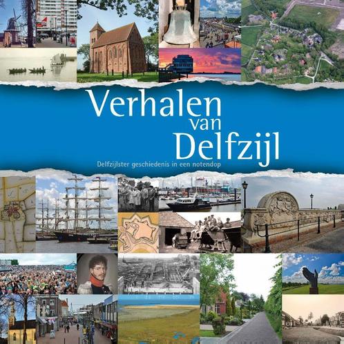 Verhalen van Delfzijl 9789052945439, Boeken, Geschiedenis | Stad en Regio, Zo goed als nieuw, Verzenden