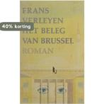 Beleg van Brussel 9789022307151 Frans Verleyen, Boeken, Verzenden, Gelezen, Frans Verleyen