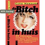 De bitch in huis 9789063051020, Verzenden