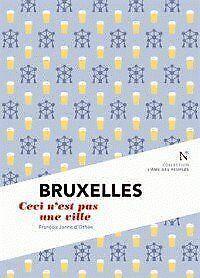 Bruxelles : Ceci nest pas une ville  Book, Livres, Livres Autre, Envoi