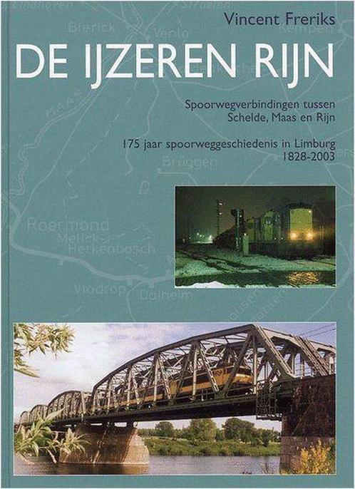 De IJzeren Rijn 9789071513480, Boeken, Vervoer en Transport, Gelezen, Verzenden