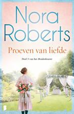 Proeven van liefde / Bruidenkwartet / 3 9789022582565, Boeken, Verzenden, Gelezen, Nora Roberts
