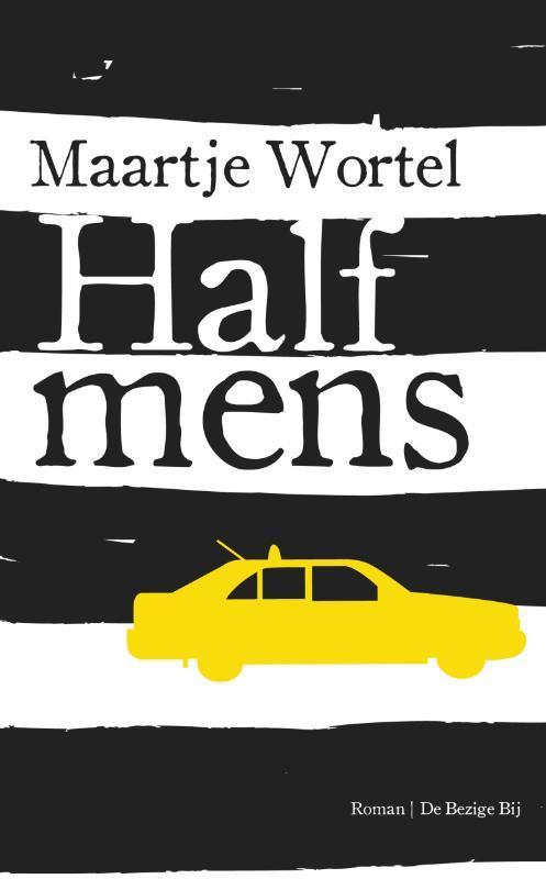 Half mens 9789023464396 Maartje Wortel, Boeken, Romans, Gelezen, Verzenden