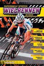 Supersnelle sporten - Wielrennen hi-tech 9789461753861, Boeken, Verzenden, Gelezen, Suzanne Slade
