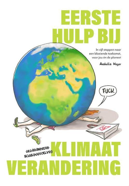 Eerste hulp bij klimaatverandering 9789082956801, Boeken, Stripverhalen, Gelezen, Verzenden
