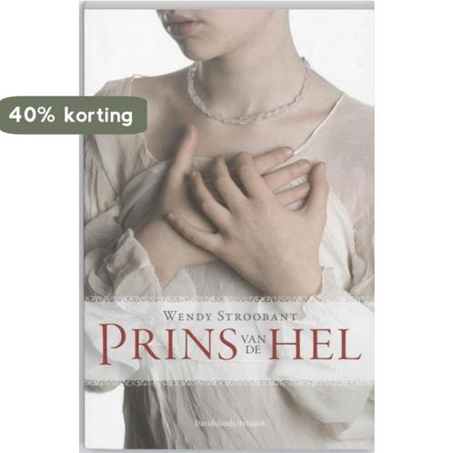 Prins van de hel 9789059082618 Wendy Stroobant, Boeken, Kinderboeken | Jeugd | 13 jaar en ouder, Zo goed als nieuw, Verzenden