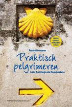 Praktisch pelgrimeren naar Santiago de Compostela, Boeken, Verzenden, Gelezen, Andre Brouwer