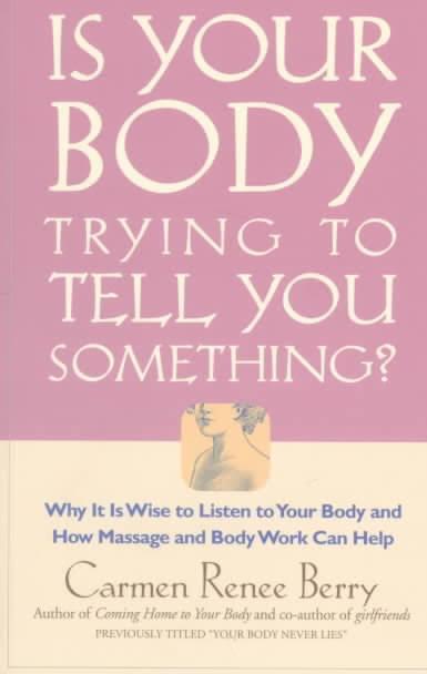 Is Your Body Trying to Tell You Something? - Carmen Renee Be, Livres, Santé, Diététique & Alimentation, Envoi