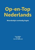 Op-en-top Nederlands 9789402138665, Frens Bakker, Paul Uljé, Dick van Zijderveld, Frens Bakker, Verzenden