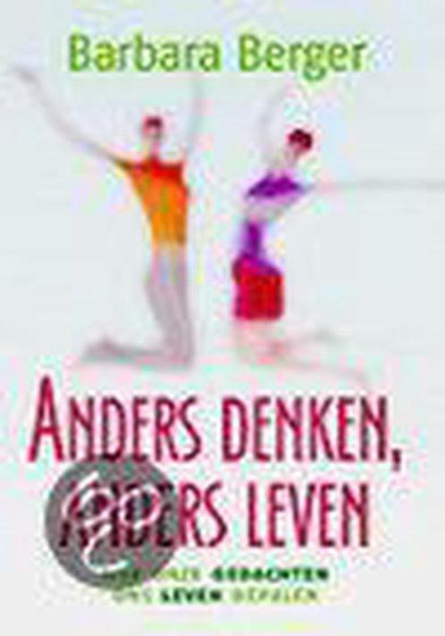 Anders Denken Anders Leven 9789022541302, Livres, Psychologie, Envoi