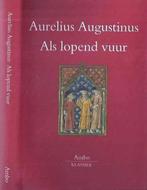 Als Lopend Vuur 9789026316890, Gelezen, Aurelius Augustinus, Verzenden