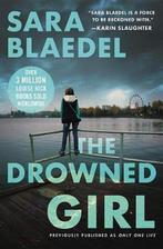The Drowned Girl (Previously Published as Only One Life), Boeken, Verzenden, Zo goed als nieuw, Sara Blaedel
