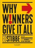 Why winners give it all 9789089655332, Ed Stibbe, Zo goed als nieuw, Verzenden
