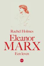 Eleneor Marx 9789462672796, Boeken, Geschiedenis | Wereld, Gelezen, Rachel Holmes, Verzenden