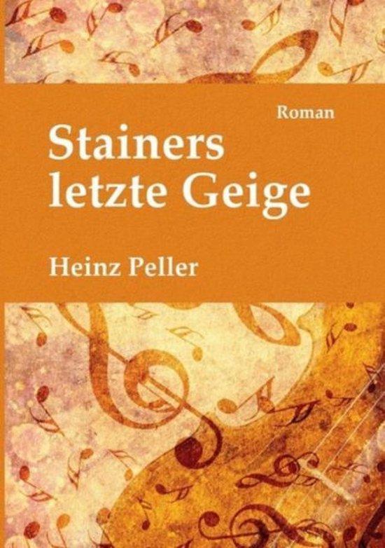 Stainers letzte Geige 9783738604726 Heinz Peller, Livres, Langue | Allemand, Envoi