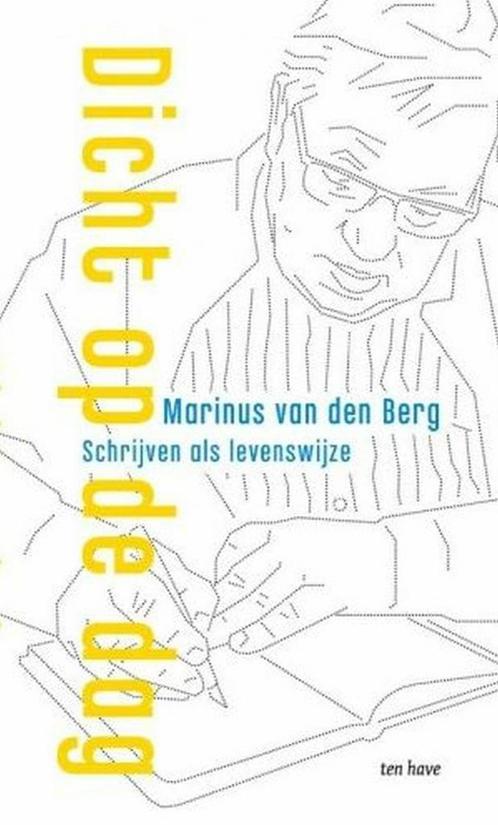 Dicht op de dag (9789025906948, Marinus van den Berg), Livres, Livres Autre, Envoi