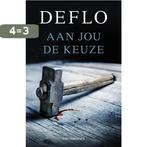 Aan jou de keuze 9789461317117 Luc Deflo, Boeken, Thrillers, Verzenden, Gelezen, Luc Deflo