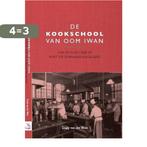 De kookschool van Oom Iwan 9789492165305 Trudy van der Wees, Verzenden, Gelezen, Trudy van der Wees