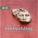 De kracht van ver-beelding 9789491483011 Carine Cuypers, Boeken, Verzenden, Gelezen, Carine Cuypers