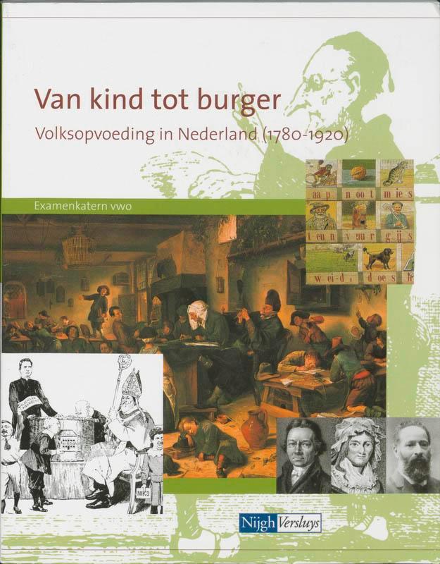 Van kind tot burger volksopvoeding in Nederland (1780-1920), Livres, Livres scolaires, Envoi