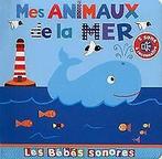 Mes animaux de la mer - en livre sonore  Brusi, Elena  Book, Brusi, Elena, Verzenden