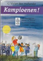 Kampioenen ! 9789026997938, Boeken, Vivian den Hollander, V. den Hollander, Gelezen, Verzenden
