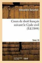 Cours de droit francais suivant le Code civil. Tome 15.by, DURANTON-A, Verzenden