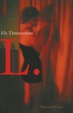 L. hommage aan een hoer 9789050008273 E. Timmerman, Boeken, Verzenden, Zo goed als nieuw, E. Timmerman