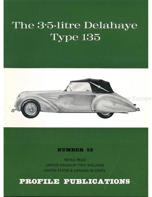 THE 3.5 LITRE DELAHAYE TYPE 135 (PROFILE PUBLICATIONS 53), Livres, Autos | Livres