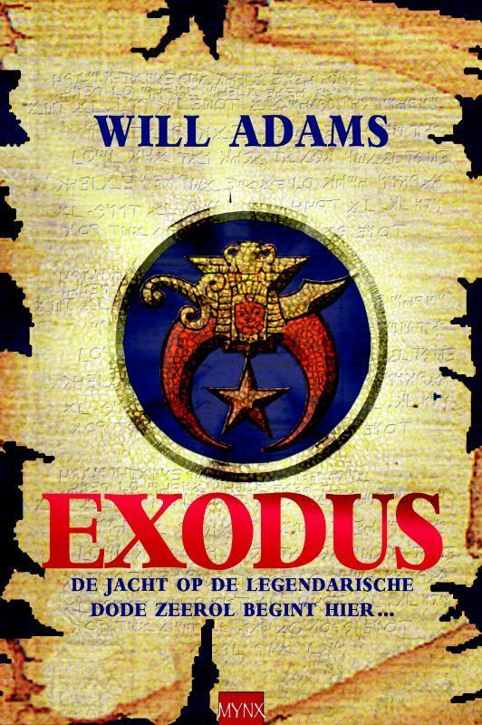 Exodus 9789089681454 Will Adams, Boeken, Thrillers, Zo goed als nieuw, Verzenden