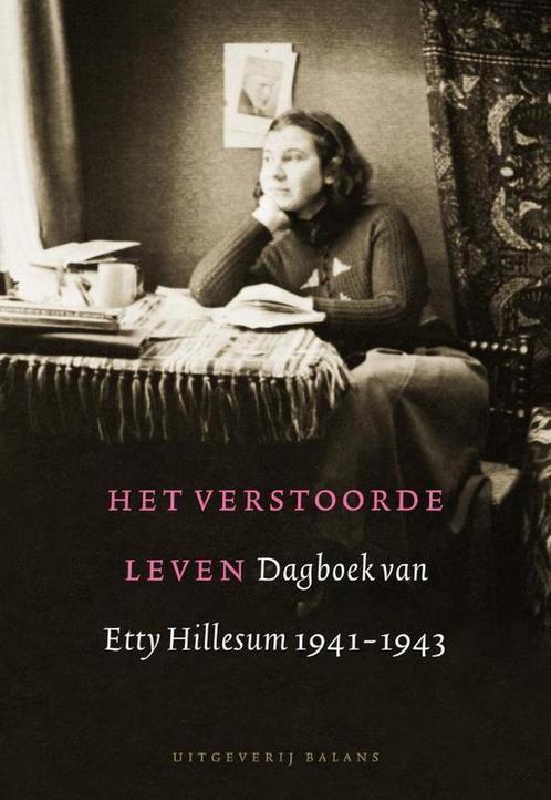 Het verstoorde leven 9789460030222 E. Hillesum, Boeken, Literatuur, Gelezen, Verzenden