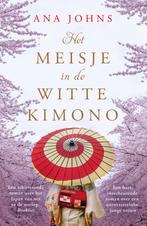 Het meisje in de witte kimono 9789026150005, Boeken, Gelezen, Ana Johns, Verzenden