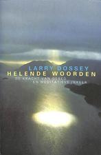 Helende woorden 9789069634746 Larry Dossey, Verzenden, Larry Dossey