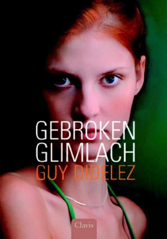 Gebroken glimlach 9789044811544 Guy Didelez, Boeken, Kinderboeken | Jeugd | 10 tot 12 jaar, Gelezen, Verzenden