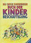 Das große Ravensburger Book der Kinderbeschäftigu...  Book, Livres, Livres Autre, Envoi