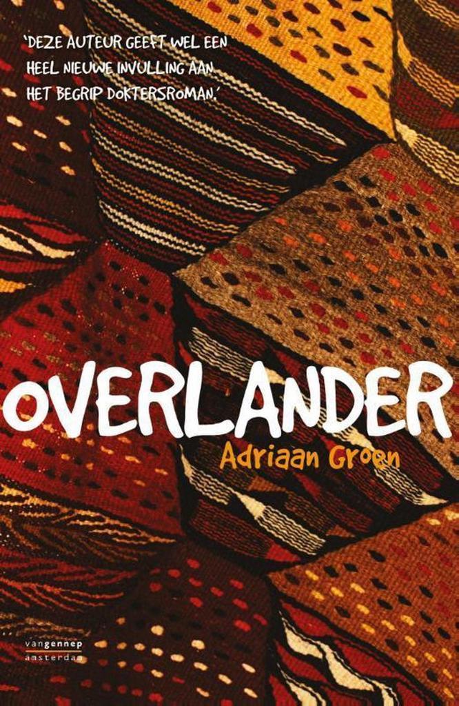 Overlander 9789461642554 Adriaan Groen, Livres, Romans, Envoi