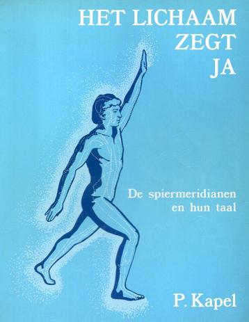 Het lichaam zegt ja - Priscilla Kapel - 9789063781507 - Pape beschikbaar voor biedingen