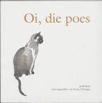 Oi, die poes 9789077408032 S. Dwinger, Livres, Verzenden, S. Dwinger