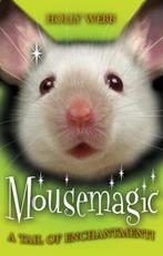 Mousemagic 9781407121666, Livres, Holly Webb, Verzenden