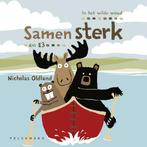 Samen sterk / In het wilde woud 9789461316103, Boeken, Verzenden, Gelezen, Nicholas Oldland