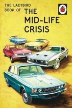 The Ladybird Book of the Midlife Crisis 9780718183530, Verzenden, Gelezen, Jason Hazeley