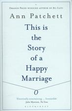 This is the Story of a Happy Marriage 9781408842416 Patchett, Verzenden, Gelezen, Patchett
