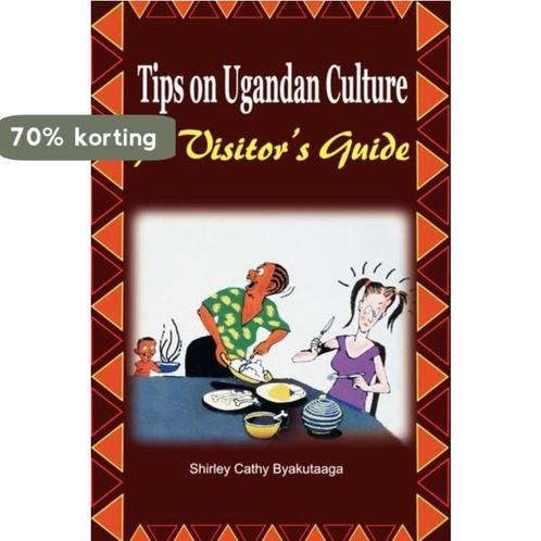 Tips on Ugandan Culture. a Visitors Guide 9789970637034, Boeken, Overige Boeken, Gelezen, Verzenden