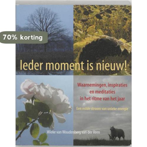 Ieder moment is nieuw 9789038914251, Boeken, Esoterie en Spiritualiteit, Gelezen, Verzenden