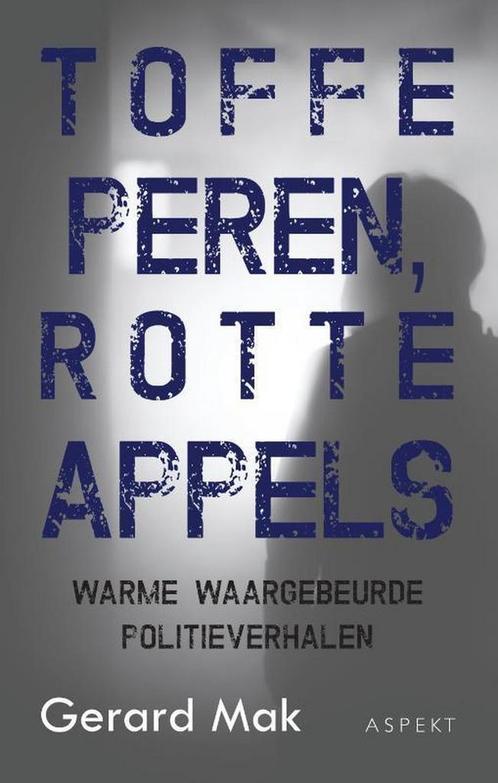 Toffe peren, rotte appels 9789463383233 Gerard Mak, Boeken, Geschiedenis | Nationaal, Gelezen, Verzenden