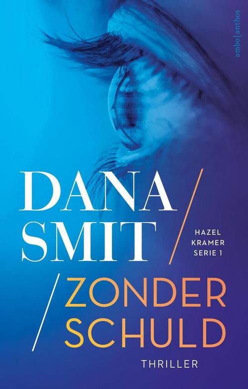 Zonder schuld / Hazel Kramer / 1 9789026362910 Dana Smit, Boeken, Thrillers, Gelezen, Verzenden
