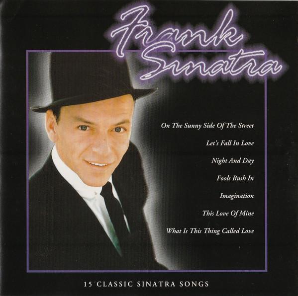 Frank Sinatra - 15 Classic Sinatra Songs, CD & DVD, CD | Pop, Envoi
